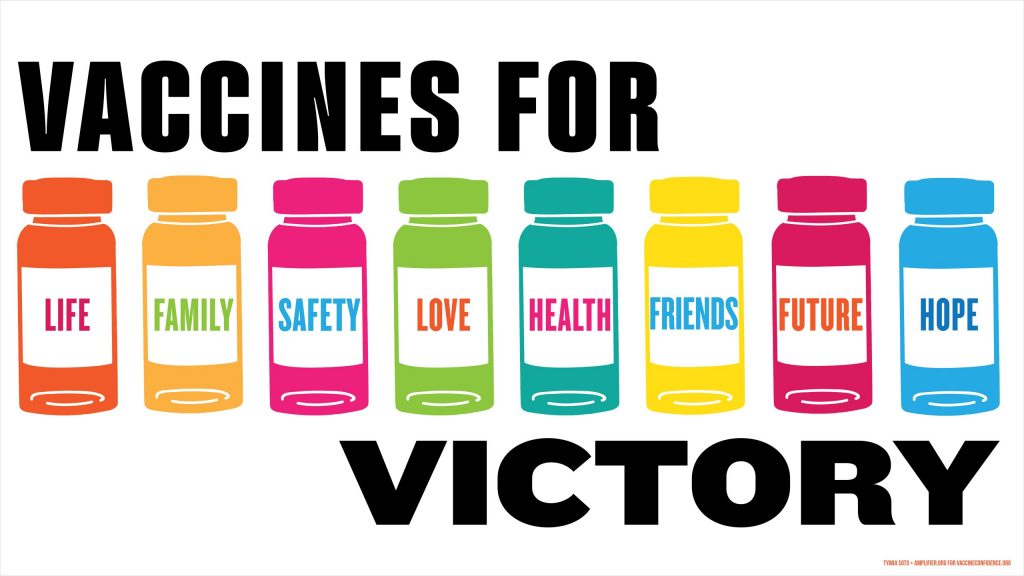 Digital poster depicting colorful vials of vaccines with words that read vaccines for life, family, safety, love, health, friends, future, hope and victory