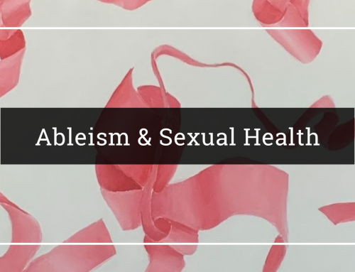 Ableism & Sexual Health
