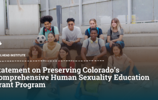 Statement on Preserving Colorado’s Comprehensive Sexual Health Education Grant Program