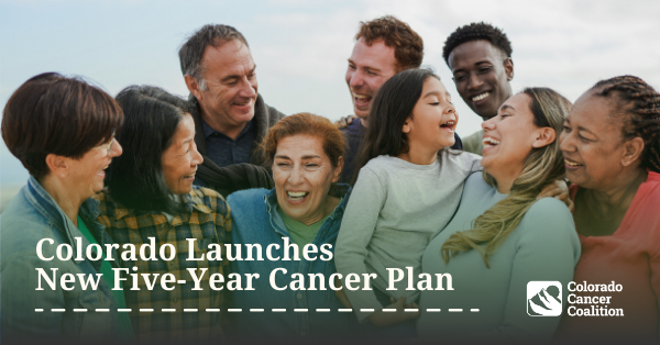 2026–2030 Colorado Cancer Plan Launches
